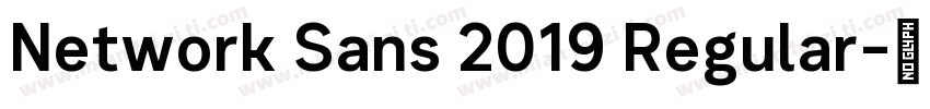 Network Sans 2019 Regular字体转换